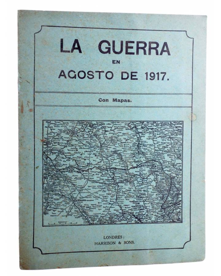 Cubierta de LA GUERRA EN AGOSTO DE 1917. CON MAPAS.. Harrison & Sons 1918
