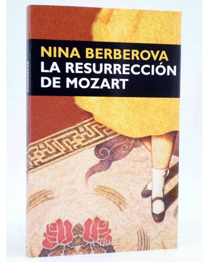 Cubierta de LA RESURRECCIÓN DE MOZART (Nina Berberova) Circe 2001