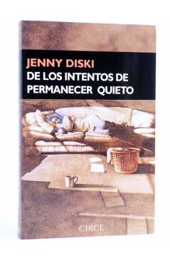 Cubierta de DE LOS INTENTOS DE PERMANECER QUIETO (Jenny Diski) Circe 2007