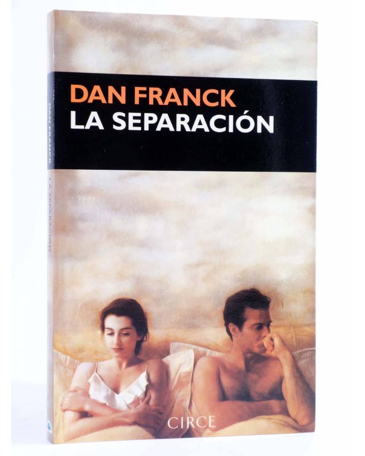 Cubierta de LA SEPARACIÓN (Dan Franck) Circe 1999