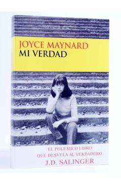 Cubierta de MI VERDAD. EL VERDADERO J.D. SALINGER (Joyce Maynard) Circe 2000