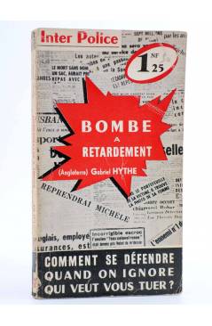 Cubierta de POLICIERE INTERNATIONALE. INTER POLICE 52. BOMBE A RETARDEMENT (Gabriel Hythe) Presses Internationales 1961