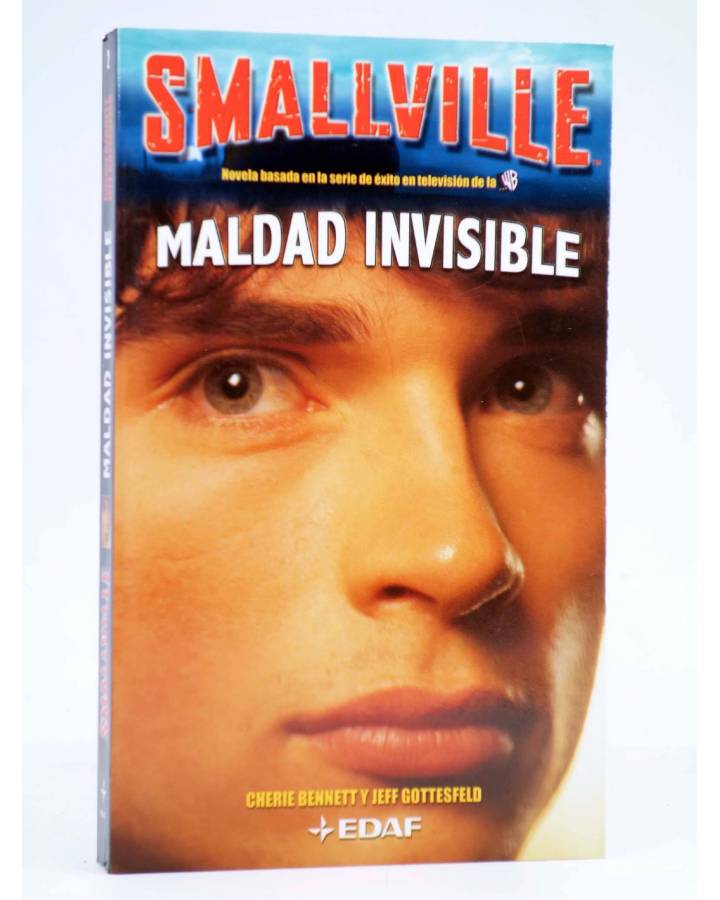 Cubierta de SMALLVILLE 2. MALDAD INVISIBLE (Cherie Bennett / Jeff Gottesfeld) Edaf 2003