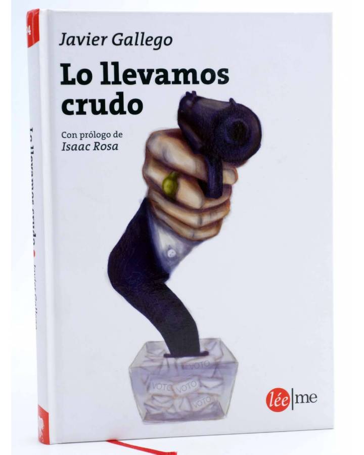Cubierta de LO LLEVAMOS CRUDO (Javier Gallego) Léeme 2012