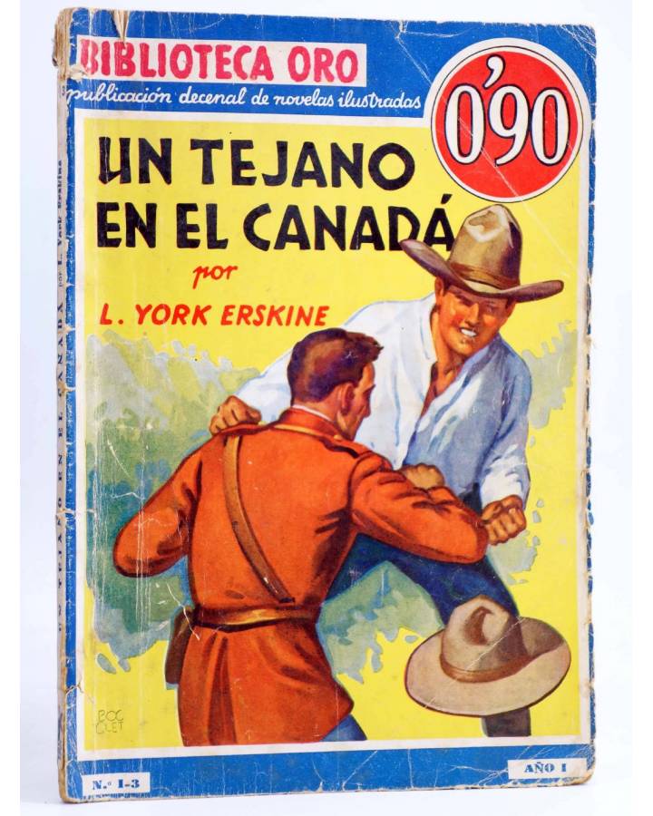 Cubierta de BIBLIOTECA ORO AZUL I-3. UN TEJANO EN EL CANADÁ (L. York Erksine) Molino 1934