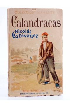 Cubierta de COLECCIÓN DIAMANTE 69. CALANDRACAS (Nicolás Estévanez) Antonio López Circa 1910