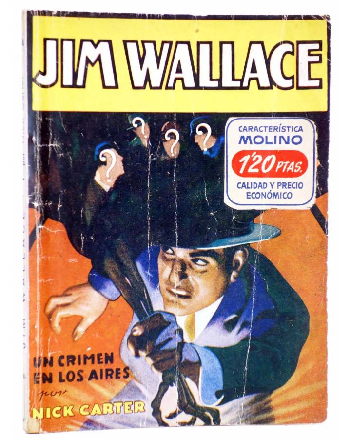 Cubierta de HOMBRES AUDACES 154. JIM WALLACE 7. UN CRIMEN EN LOS AIRES (Nick Carter) Molino 1947