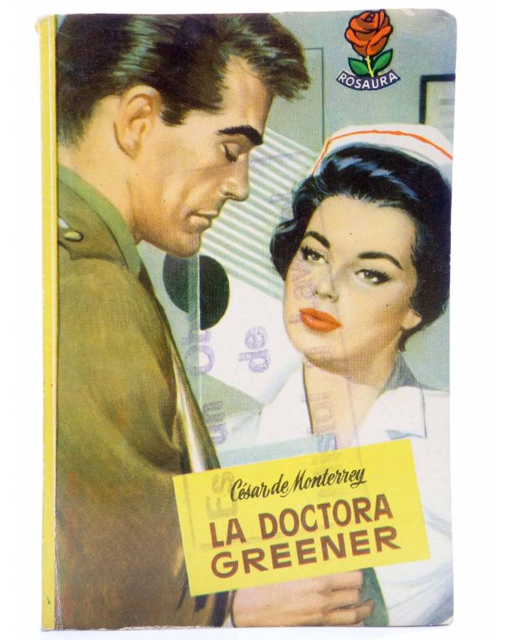 Cubierta de ROSAURA 415. LA DOCTORA GREENER (César De Monterrey) Bruguera Bolsilibros 1957