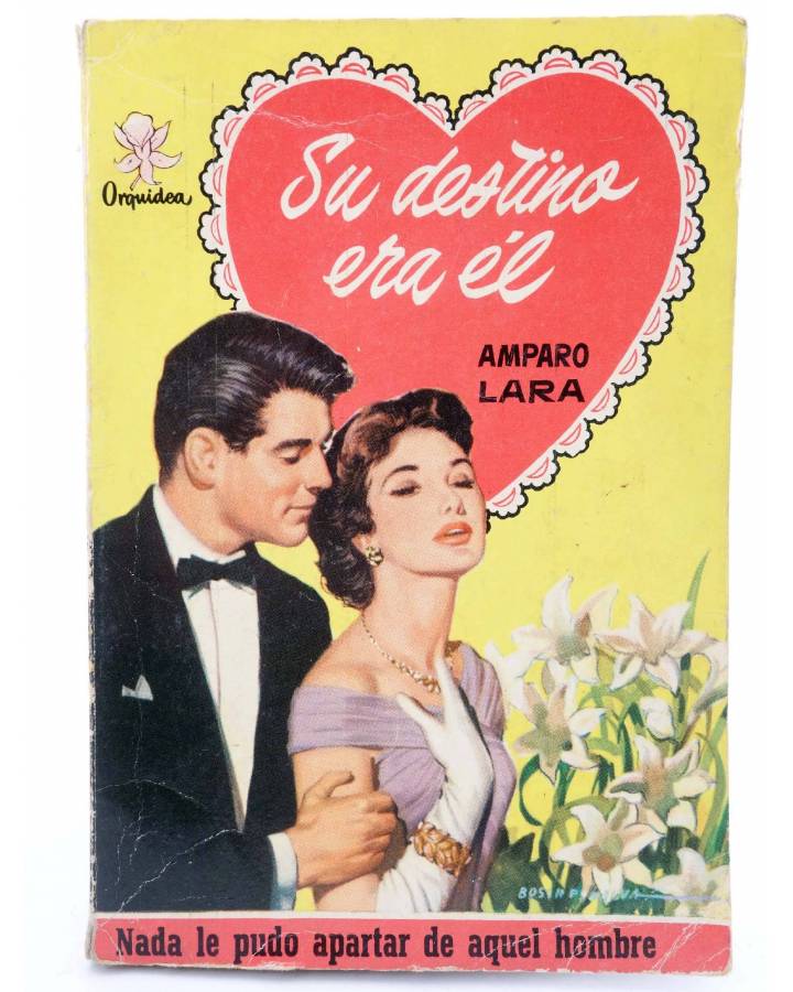 Cubierta de ORQUÍDEA 155. SU DESTINO ERA ÉL (Amparo Lara) Bruguera Bolsilibros 1957