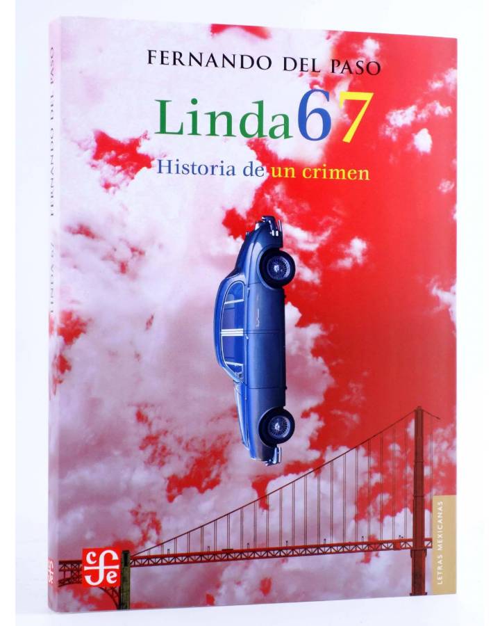 Cubierta de LINDA 67. HISTORIA DE UN CRIMEN (Fernando Del Paso) FCE 2007