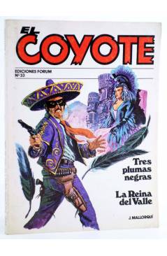 Cubierta de EL COYOTE 33. TRES PLUMAS NEGRAS / LA REINA DEL VALLE (J. Mallorquí) Forum 1983