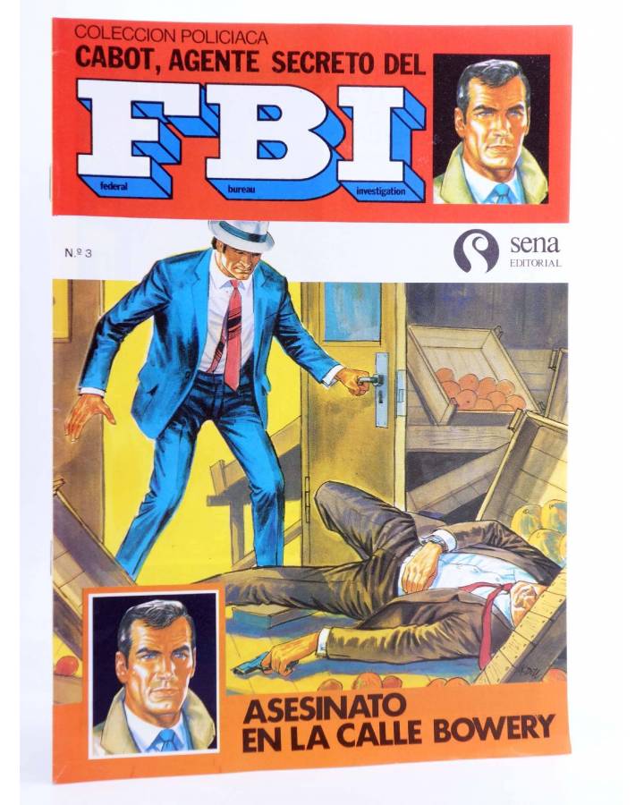 Cubierta de CABOT AGENTE SECRETO DEL FBI 3. ASESINATO EN LA CALLE BOWERY (G. Camb) Sena 1980