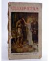 Cubierta de NOVELAS HISTÓRICAS Y POPULARES. CLEOPATRA (P. De Azar Y Azpe) Ramón Sopena 1930