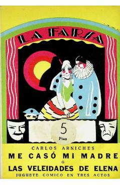 Cubierta de LA FARSA 12. ME CASÓ MI MADRE O LAS VELEIDADES DE ELENA (Carlos Arniches) Madrid 1927
