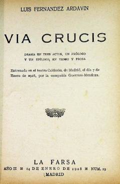 Muestra 1 de LA FARSA 19. VIA CRUCIS (Luis Fernández Ardavín) Madrid 1928