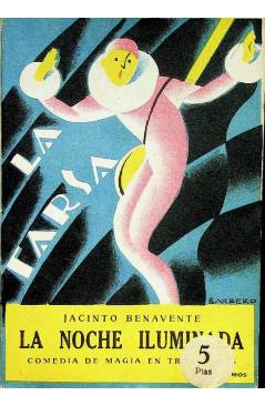 Cubierta de LA FARSA 26. LA NOCHE ILUMINADA (Jacinto Benavente) Madrid 1928