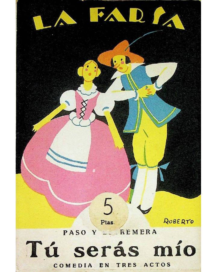 Cubierta de LA FARSA 28. TU SERÁS MÍO (Antonio Paso / Antonio Estremera) Madrid 1928