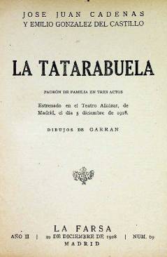 Muestra 1 de LA FARSA 69. LA TATARABUELA (Jose Juan Cadenas / Emilio González Del Castillo) Madrid 1928