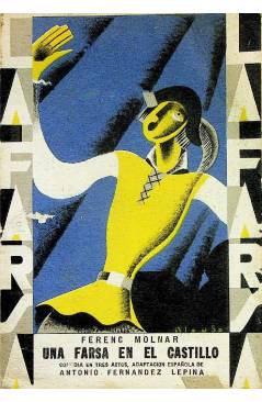 Cubierta de LA FARSA 92. UNA FARSA EN EL CASTILLO (Ferenc Molnar) Madrid 1929