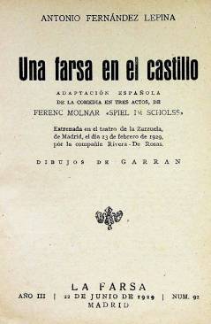 Muestra 1 de LA FARSA 92. UNA FARSA EN EL CASTILLO (Ferenc Molnar) Madrid 1929