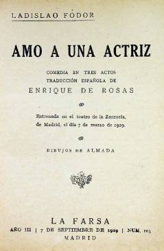 Muestra 1 de LA FARSA 103. AMO A UNA ACTRIZ (Ladislao Fodor) Madrid 1929
