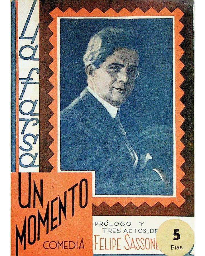 Cubierta de LA FARSA 207. UN MOMENTO (Felipe Sassone) Madrid 1931