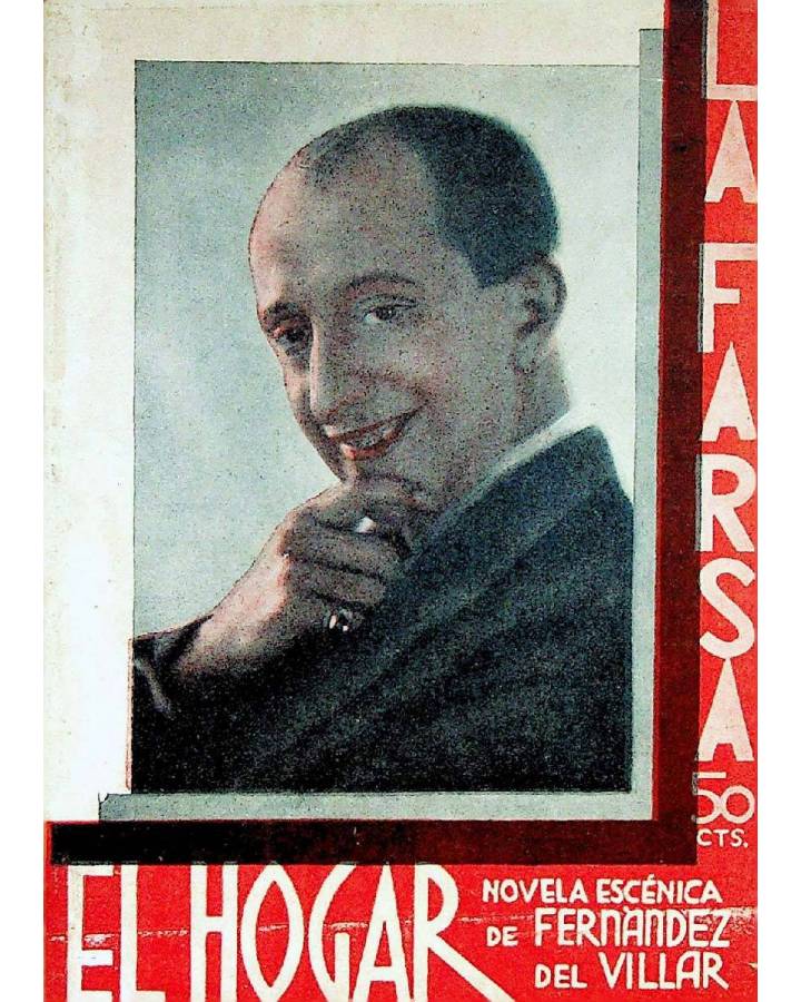 Cubierta de LA FARSA 246. EL HOGAR (Fernández Del Villar) Madrid 1932
