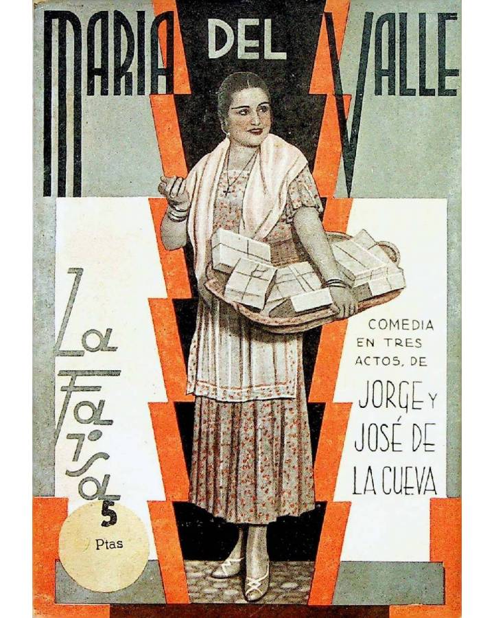 Cubierta de LA FARSA 361. MARÍA DEL VALLE (Jorge Y José De La Cueva) Madrid 1934