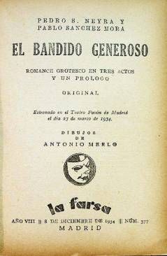 Muestra 1 de LA FARSA 377. EL BANDIDO GENEROSO (Pedro S. Neyra / Pablo Sánchez Mora) Madrid 1934