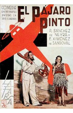 Cubierta de LA FARSA 435. EL PÁJARO PINTO (P. Sánchez De Neyra / F. Ximénez De Sandoval) Madrid 1936
