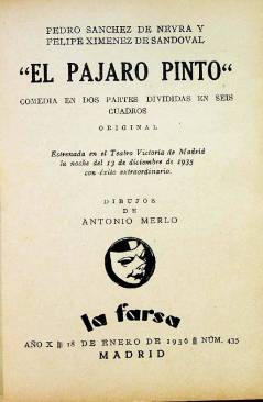 Muestra 1 de LA FARSA 435. EL PÁJARO PINTO (P. Sánchez De Neyra / F. Ximénez De Sandoval) Madrid 1936