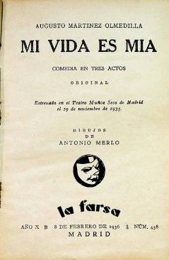 Muestra 1 de LA FARSA 438. MI VIDA ES MÍA (Augusto Martínez Olmedilla) Madrid 1936