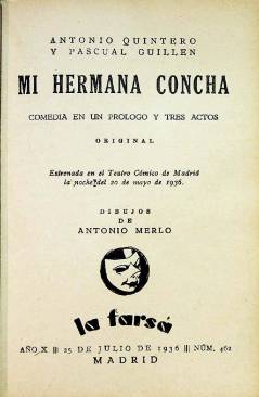 Muestra 1 de LA FARSA 462. MI HERMANA CONCHA (Antonio Quintero / Pascual Guillén) Madrid 1936