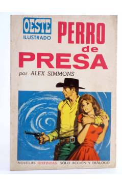 Cubierta de OESTE ILUSTRADO 4. PERRO DE PRESA (Alex Simmons / Andrés Balcells) Toray 1968
