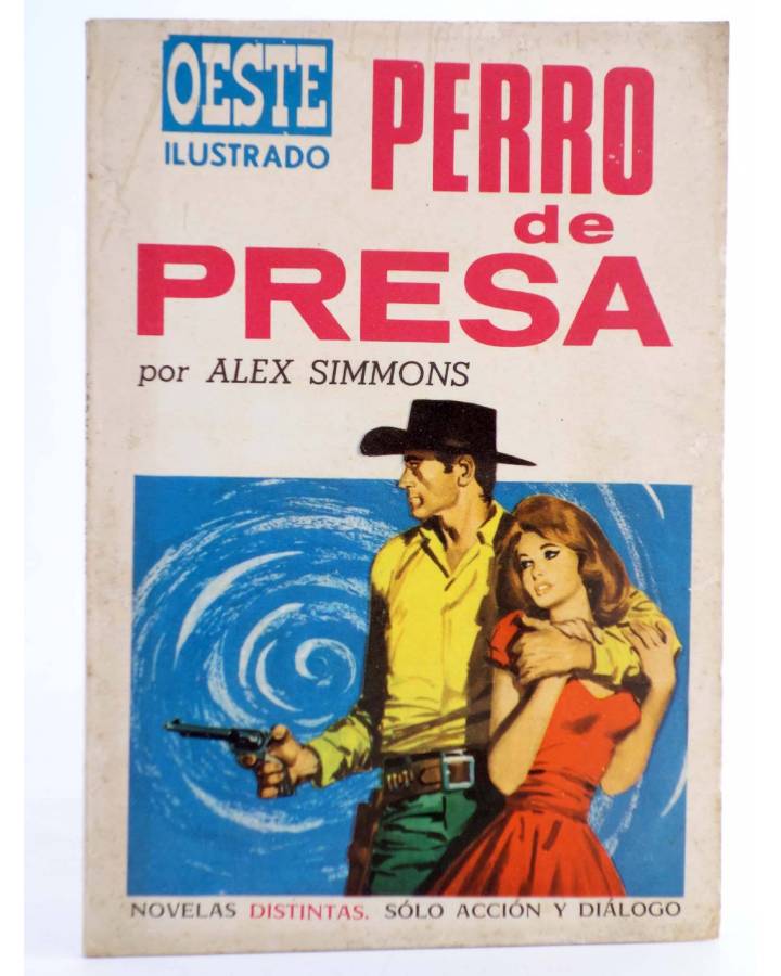 Cubierta de OESTE ILUSTRADO 4. PERRO DE PRESA (Alex Simmons / Andrés Balcells) Toray 1968