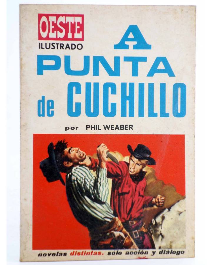 Cubierta de OESTE ILUSTRADO 5. A PUNTA DE CUCHILLO (Phil Weaber / Fernando Delmás) Toray 1968
