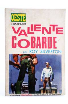Cubierta de OESTE ILUSTRADO 6. VALIENTE COBARDE (Roy Silverton / Luis Ramos) Toray 1968