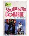 Cubierta de OESTE ILUSTRADO 6. VALIENTE COBARDE (Roy Silverton / Luis Ramos) Toray 1968
