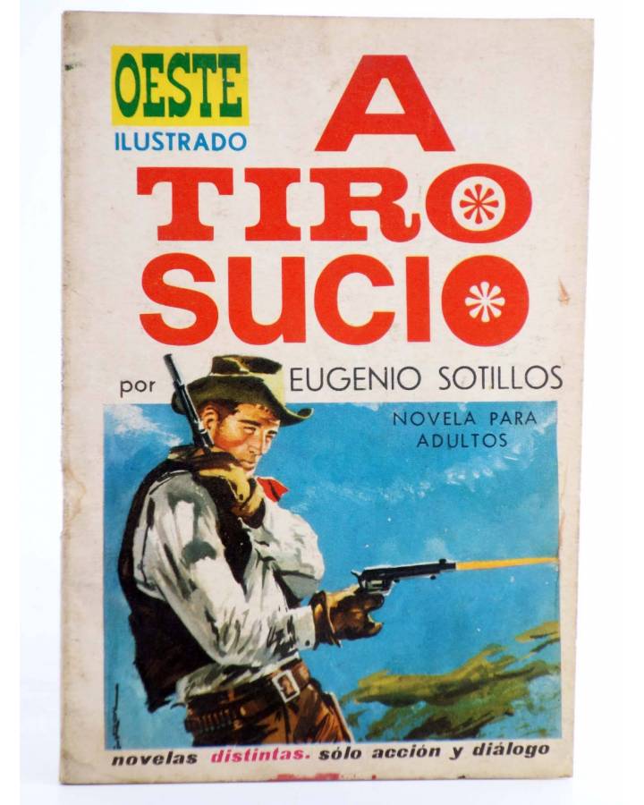 Cubierta de OESTE ILUSTRADO 16. A TIRO SUCIO (Eugenio Sotillos / Carlos Prunés) Toray 1968