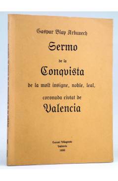 Cubierta de SERMÓ DE LA CONQUISTA DE LA MOLT INSIGNE NOBLE LEAL CORONADA CIUTAT DE VALENCIA (Gaspar Blay Arbuxec) 1985. 