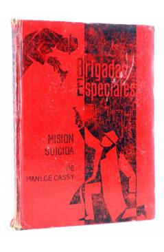 Cubierta de BRIGADAS ESPECIALES. MISIÓN SUICIDA (Manloe Cassy) Rodegar 1963