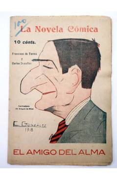 Cubierta de LA NOVELA CÓMICA 100. EL AMIGO DEL ALMA (Francisco Torres / Carlos Cruselles) Madrid 1918