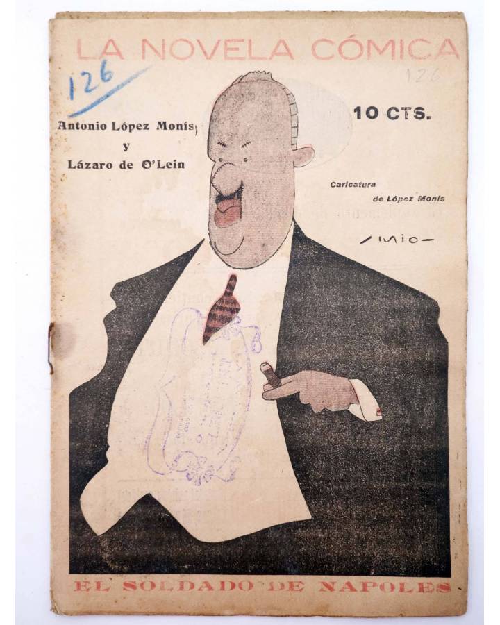 Cubierta de LA NOVELA CÓMICA 126. EL SOLDADO DE NÁPOLES (Alntonio López Monís / Lázaro De O'Lein) Madrid 1918