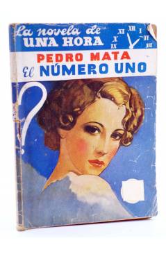 Cubierta de LA NOVELA DE UNA HORA 3. EL NÚMERO UNO (Pedro Mata) Reunidos 1936