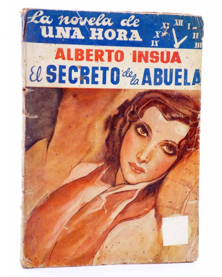 Cubierta de LA NOVELA DE UNA HORA 9. EL SECRETO DE LA ABUELA (Alberto Insúa) Reunidos 1936
