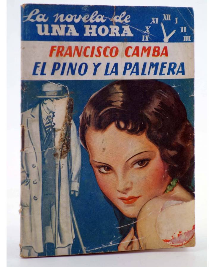 Cubierta de LA NOVELA DE UNA HORA 10. EL PINO Y LA PALMERA (Francisco Camba) Reunidos 1936