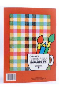 Contracubierta de CUADERNOS PARA PINTAR: HÉROES INFANTILES - GRANDE 3. TETE COHETE (Jan) Bruguera 1985