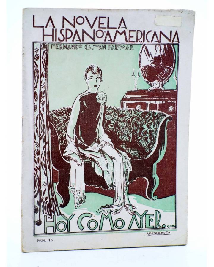 Cubierta de LA NOVELA HISPANO AMERICANA 15. HOY COMO AYER (Fernando Castán Palomar) Valencia 1927