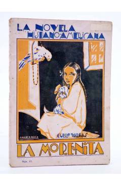 Cubierta de LA NOVELA HISPANO AMERICANA 17. LA MORENITA (Curro Vargas) Valencia 1927