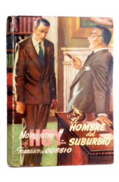 Cubierta de NOVELISTAS DE HOY 3. EL HOMBRE DEL SUBURBIO (Francisco De Cossío) Rollán 1952